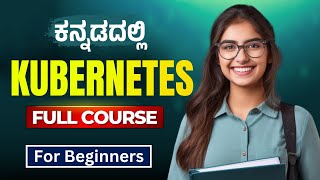 Kubernetes Beginner Full Course 2024 | Learn Kubernetes in Kannada |  MicroDegree