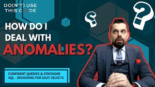 Insert, Delete, Update Anomalies | Designing for Easy SQL Selects Pt 3