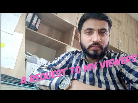 A Request to my Viewers