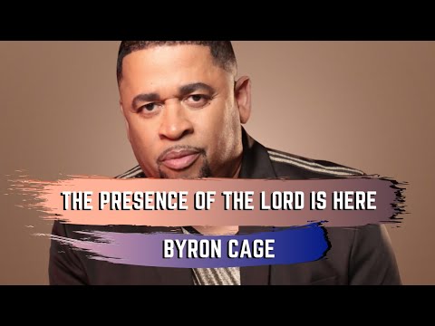 The Presence Of The Lord Is Here (LIVE) - Byron Cage