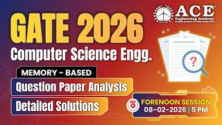 GATE - 2026: Computer Science (Forenoon) | Question Paper Analysis & Detailed Solutions |ACE Online