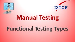 Manual Testing - Functional Testing & Types of Functional Testing