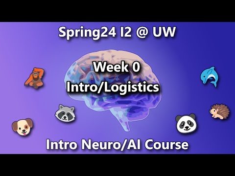 Intro Neuro AI Week 0 Recording