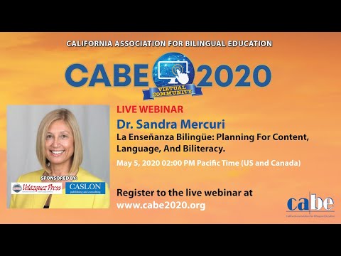 Dr. Sandra Mercuri Webinar  © California Association for Bilingual Education, 2020.
