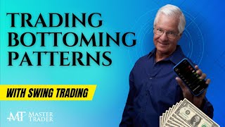 Trading Bottoming Patterns With Multiple Setups - MasterTrader.com
