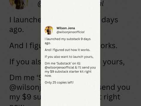 Dm me 'substack' on IG:@wilsonjenaofficial & I'll send you substack starter kit right now.