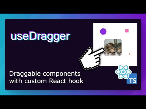 Creating a Custom React hook to make components draggable