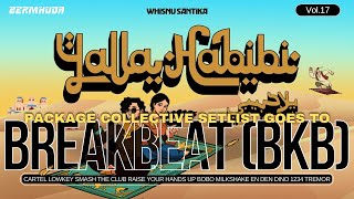 YALLA HABIBI WHISNU SANTIKA goes to BREAKBEAT (BKB) PACKAGE COLLECTIVE SETLIST VIP VOL 17 MIXTAPE