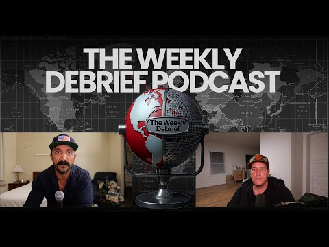The Weekly Debrief Ep. 001