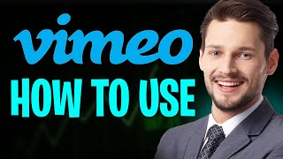Vimeo Video Tutorial 2026 – How to Use Vimeo + Vimeo Account Setup