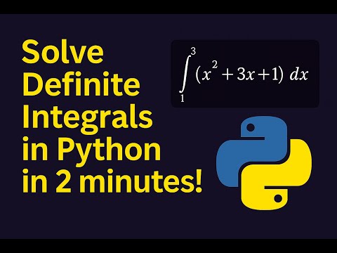 Solve Definite Integrals in Python in 2 minutes!