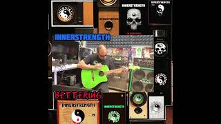 ✌️💙🎸🎶💪🖖 Bettering - 🎶INNERSTRENGTH🎶 #INNERSTRENGTH