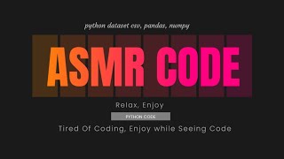 🎧 ASMR Coding | Keyboard Sounds | CSV File Analysis with Pandas & NumPy 🐍💻 | Relax | Sleep | Code