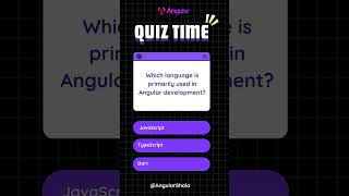 Which language is primarily used in Angular development? #angular #quiz #angular17