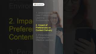 User preferences shape content curation and delivery in personalized learning environments