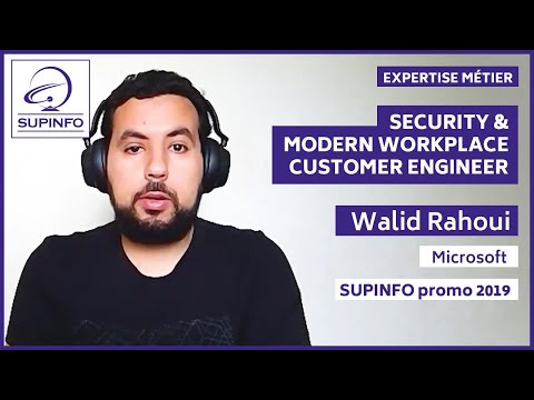 Expertise Métier : Security & Modern Workplace Customer Engineer Walid Rahoui (Microsoft)