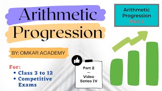 Arithmetic Progression Class 3 to 12 & Competitive Exams (Part 2) Arithmetic Series Arithmetic Mean