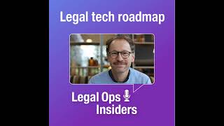 Ep. 04: Design your legal tech roadmap