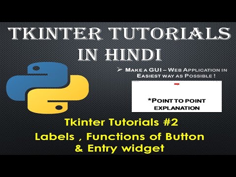 Tkinter #2 | LABELS, FUNCTIONS, BUTTON & ENTRY WIDGET | EASY EXPLAINATION IN HINDI | #PythonMadeEasy