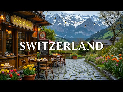 Relaxing Bossa Nova Music at a Swiss Cafe ☕ Chill Jazz Instrumentals for Study, Work & Slow Mornings