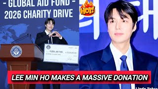 Lee Min Ho Makes a Massive Donation — The Reason Stuns Fans”