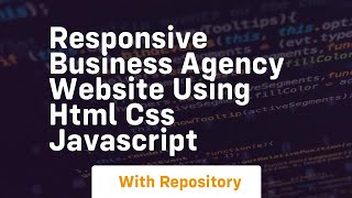 Responsive business agency website using html css javascript