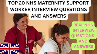 20 Maternity Support Worker INTERVIEW QUESTIONS And Answers (Pass Your NHS  INTERVIEW)