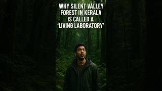 #SilentValleyIndia #LivingLaboratory #ParyavaranSuraksha