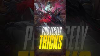 Here are some Pro Tips & Tricks for Lesley | Mobile Legends Bang Bang