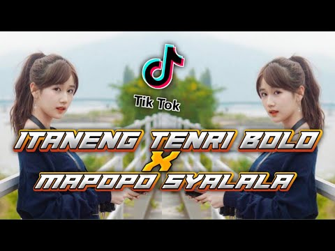 DJ ITANENG TENRI BOLO X MAPOPO MBONA SYALALA || DJ VIRAL TIKTOK