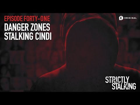 Danger Zones: Stalking Cindi