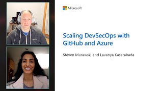 Scaling DevSecOps with GitHub and Azure | BRK214