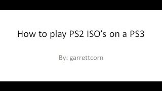 [TUTORIAL] How to run PS2 ISO on PS3 CFW
