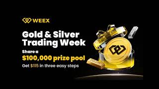 FREE WEEX Airdrop 💰| Trade Gold & Silver & Win From $100,000 Pool!
