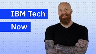 IBM Tech Now: X-Force Red Cloud Testing Services, IBM API Connect-aaS on AWS and TrustRadius Awards