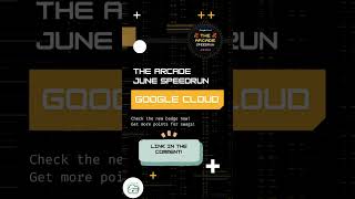 The Arcade June 2024 Speedrun - Google Arcade #googlecloudarcade #cloudskillsboost #shorts