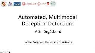 Judee K. Burgoon - Automated, multimodal deception detection: A smorgasbord