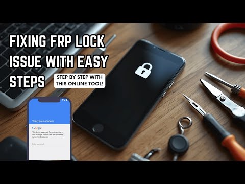 Fixing FRP Lock Issue Done in Simple Steps