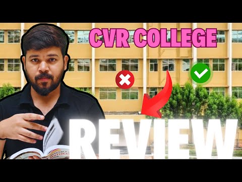 2025లో CVR College Join అవ్వాలా? | Genuine Review in Telugu | Cutoff, Fees, Campus