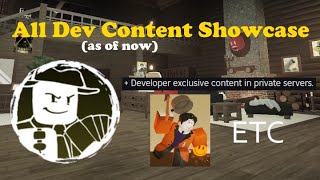 All Dev Content showcase in Forsaken PART 1