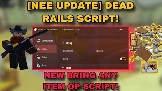 [NEW UPDATE] DEAD RAILS SCRIPT! - NEW BRING ANY ITEMS TO YOUR POSITION SCRIPT! (OP) GET ALL GOLD!