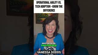 OPERATIONAL AGILITY vs. TECH ADOPTION - KNOW THE DIFFERENCE