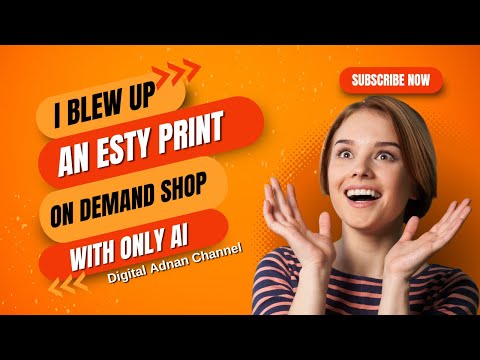 I BLEW UP An Etsy Print on Demand Shop with ONLY AI