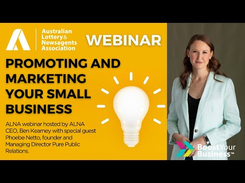 ALNA Webinar - Promoting and Marketing your Small Business with Phoebe Netto of Pure PR