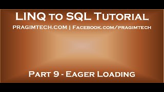 Part 9   Eager loading in LINQ to SQL