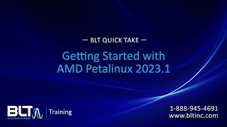 BLT QuickTake: Getting Started with AMD Petalinux 2023.1