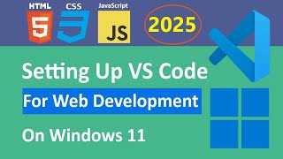 VS Code Extensions for Web Development | Setup VS Code for Web on Windows 11 [2025]