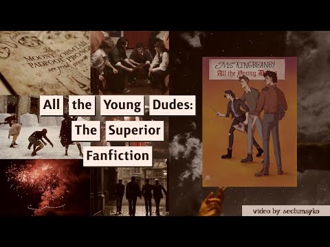 all the young dudes: the superior fanfiction