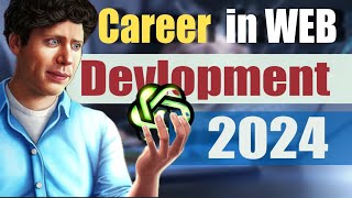 Career in Web Development in 2024 || Why You Should Learn Web Development