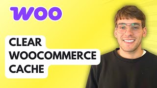 How to Clear WooCommerce Cache [2025 Guide]